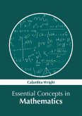 Essential Concepts in Mathematics