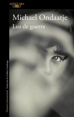 Luz de Guerra / Warlight - Ondaatje, Michael