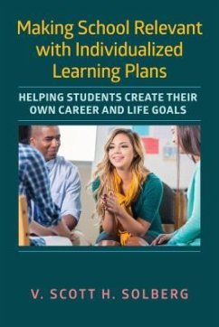 Making School Relevant with Individualized Learning Plans - Solberg, V. Scott H.