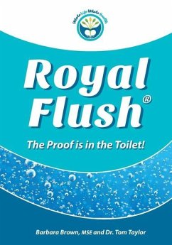 Royal Flush: The Proof is in the Toilet - Taylor, Tom; Brown Mse, Barbara