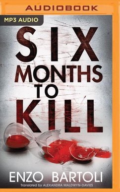 Six Months to Kill - Bartoli, Enzo