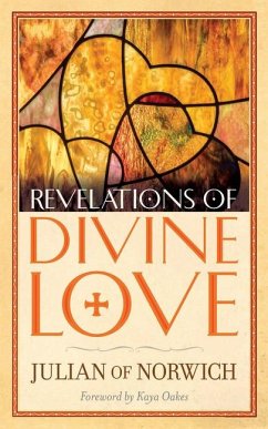 Revelations of Divine Love - Norwich, Julian of