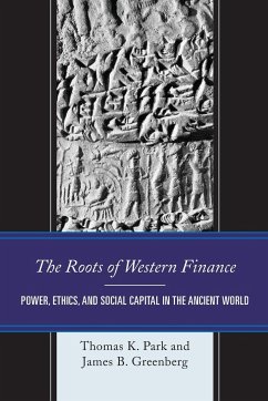 The Roots of Western Finance - Park, Thomas K.; B. Greenberg, James
