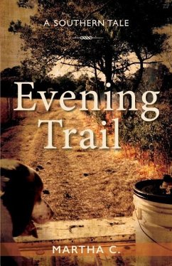 Evening Trail: A Southern Tale - C, Martha