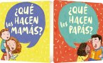 Que Hacen Las Mamas/Que Hacen Los Papas