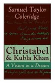 Christabel & Kubla Khan: A Vision in a Dream