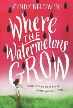 Where the Watermelons Grow - Baldwin, Cindy