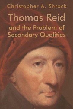 Thomas Reid and the Problem of Secondary Qualities - Shrock, Christopher A