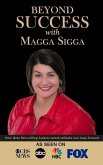 Beyond Success with Magga Sigga