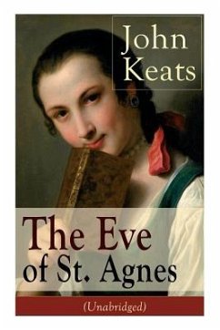 John Keats: The Eve of St. Agnes (Unabridged) - Keats, John