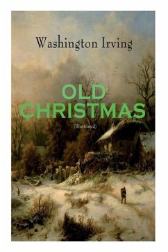 OLD CHRISTMAS (Illustrated) - Irving, Washington; Caldecott, Randolph