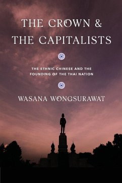 The Crown and the Capitalists - Wongsurawat, Wasana