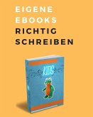 Eigene Ebooks richtig schreiben (eBook, ePUB)