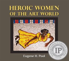 Heroic Women of the Art World - Pool, Eugene H.