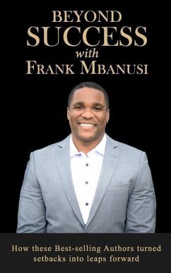 Beyond Success with Frank Mbanusi - Mbanusi, Frank