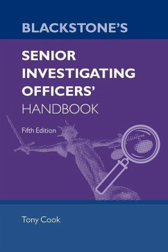 Blackstone's Senior Investigating Officers' Handbook Fifth Edition - Cook, Tony