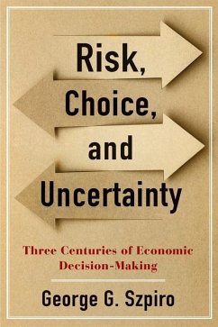 Risk, Choice, and Uncertainty - Szpiro, George G.