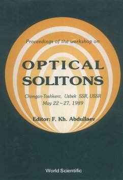 Optical Solitons - Proceedings of the Workshop on Optical Solitons