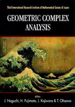 Geometric Complex Analysis - Proceedings of the Third International Research Institute of Mathematical Society of Japan