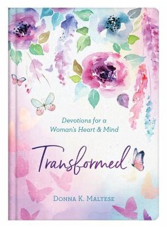 Transformed: Devotions for a Woman's Heart and Mind - Maltese, Donna K.