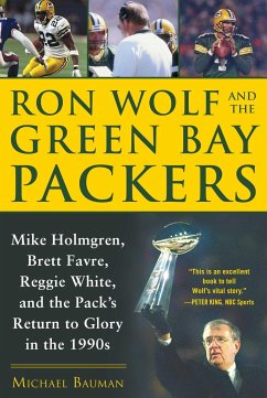 Ron Wolf and the Green Bay Packers - Bauman, Michael