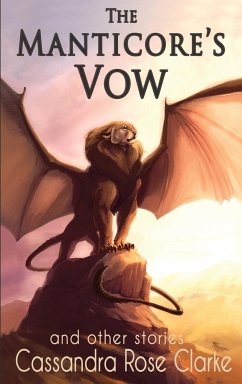 The Manticore's Vow - Clarke, Cassandra Rose