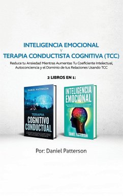Inteligencia Emocional y Terapia Conductista Cognitiva (TCC) - Patterson, Daniel