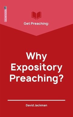 Get Preaching: Why Expository Preaching - Jackman, David