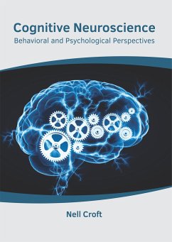 Cognitive Neuroscience: Behavioral and Psychological Perspectives