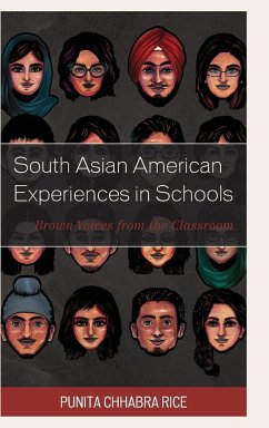 South Asian American Experiences in Schools - Rice, Punita Chhabra