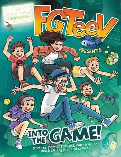 FGTeeV Presents: Into the Game! - FGTeeV;FUNnet Vision