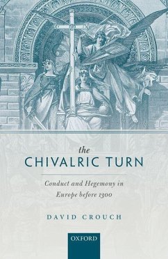 The Chivalric Turn - Crouch, David