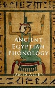 Ancient Egyptian Phonology - Allen, James P