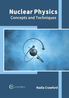 Nuclear Physics: Concepts and Techniques