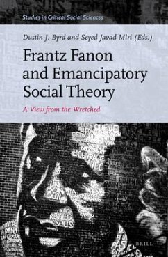 Frantz Fanon and Emancipatory Social Theory: A View from the Wretched