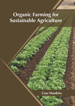 Organic Farming for Sustainable Agriculture