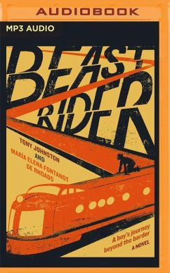 Beast Rider: A Boy's Journey Beyond the Border - Johnston, Tony; Fontanot de Rhoads, Maria Elena