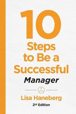 10 Steps to Be a Successful Manager, 2nd Ed - Haneberg, Lisa