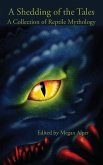 A Shedding of the Tales: A Collection of Reptile Mythology