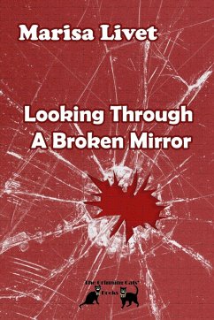 Looking Through A Broken Mirror - Livet, Marisa