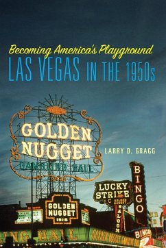 Becoming America's Playground - Gragg, Larry D.