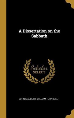 A Dissertation on the Sabbath - Macbeth, John