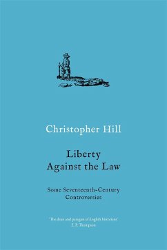 Liberty against the Law - Hill, Christopher