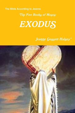 The Five Books of Moses - Halsey, Jeanne Gossett