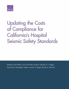 Updating the Costs of Compliance for California's Hospital Seismic Safety Standards - Preston, Benjamin Lee; Latourrette, Tom; Broyles, James R.