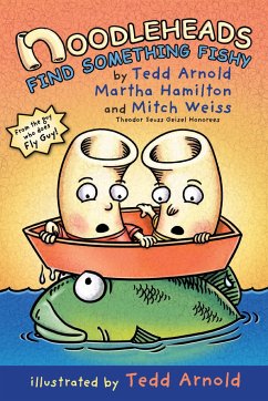 Noodleheads Find Something Fishy - Arnold, Tedd; Hamilton, Martha; Weiss, Mitch