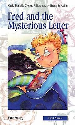 Fred and the Mysterious Letter - Croteau, Marie-Danielle