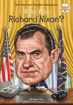 Who Was Richard Nixon? - Stine, Megan; Who Hq