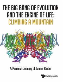 BIG BANG OF EVOLUTION AND THE ENGINE OF LIFE - James Barber