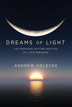 Dreams of Light - Holecek, Andrew